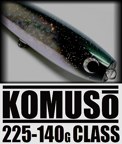 SOULS KOMUSO 225-140G CLASS